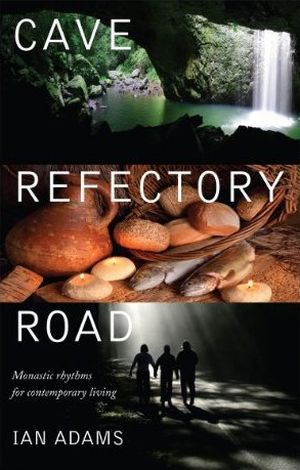 Cave Refectory Road: new book from Ian Adams